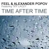 Feel, Alexander Popov & Tiff Lacey - Time After Time (Part 1)